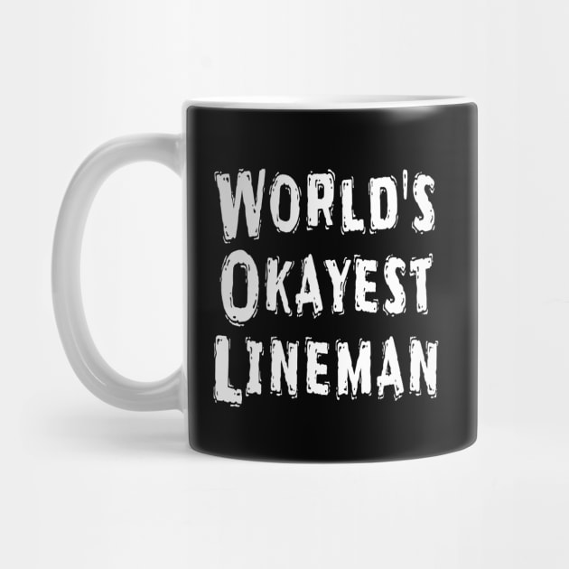 World's Okayest Lineman by Happysphinx